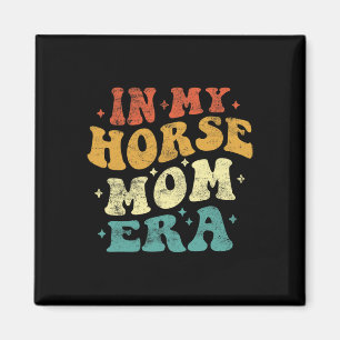 In meiner Horse Mom Ära lustige Horse Mom Vintage Magnet