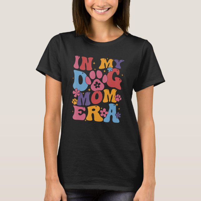 in meiner Hundemutter-Ära T-Shirt (Vorderseite)