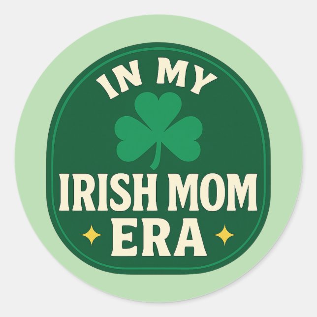 In meiner irischen Mummie-Ära – St. Patrick Runder Aufkleber (Vorderseite)