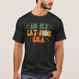 In meiner Katzenmutter-Ära 1 T-Shirt