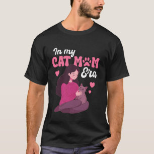 In meiner Katzenmutter-Ära Glückliche Fell-Baby-Ma T-Shirt