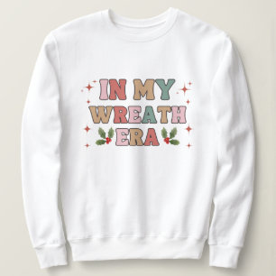 In meiner Kranzära Sweatshirt