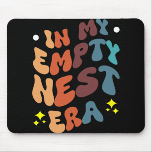 In meiner Leere-Nest-Phase Mousepad