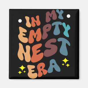 In meiner leeren Nestphase  Magnet