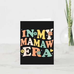 In meiner Mamaw-Ära lustige sarkastische groovy re Karte
