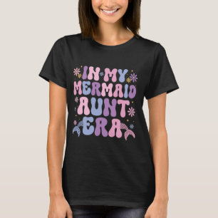 In meiner Meerjungfrau Tante Era Groovy Niedliche T-Shirt
