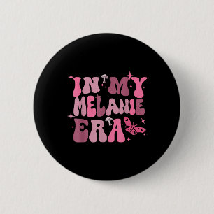 In meiner Melanie-Ära Geburtstagsmädchen für Männe Button