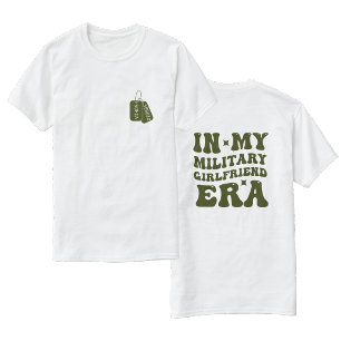 In meiner militärischen Freundin Ära, Soldat GIFT T-Shirt