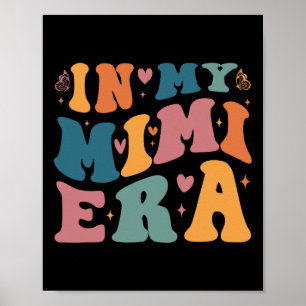In meiner Mimi Ära Mama Byby Mütter Tagesgeschenke Poster