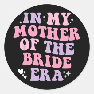 In meiner Mutter aus der Brautzeit Hochzeitfrauen Runder Aufkleber
