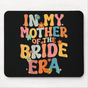 In meiner Mutter der Brautmutter Mutter der Braut Mousepad