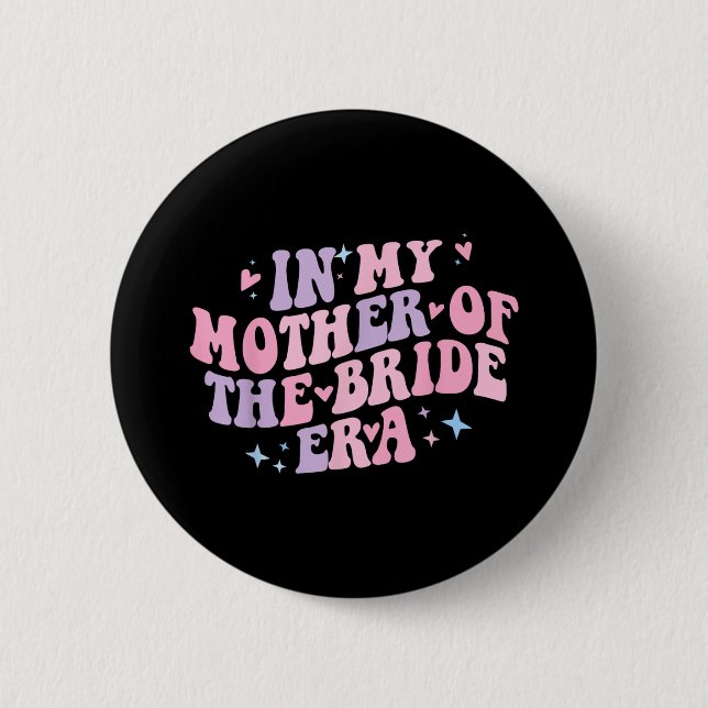 In meiner Mutter der Bride Era Groovy Bachelorette Button (Vorderseite)