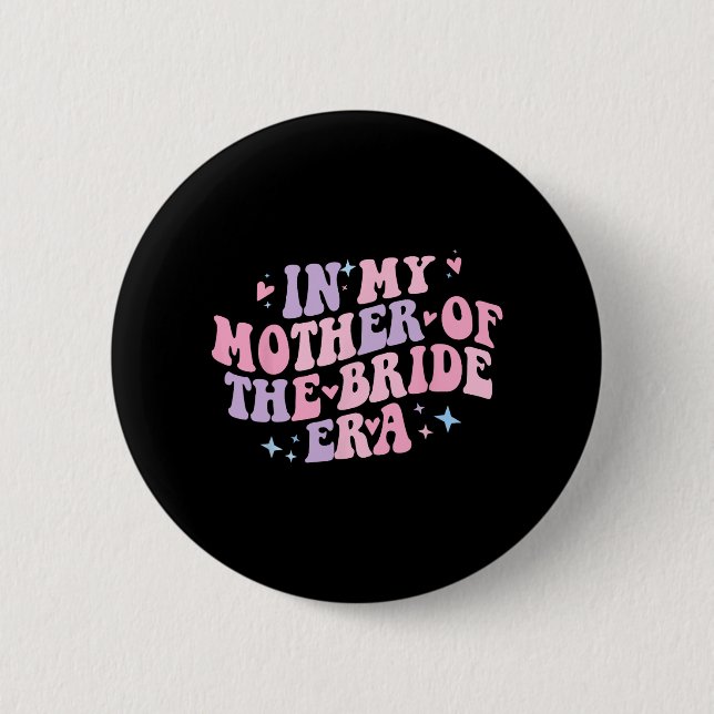 In meiner Mutter der Bride Era Groovy Bachelorette Button (Vorderseite)