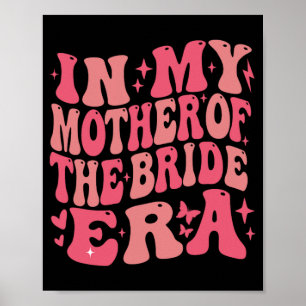 In meiner Mutter der Bride Era Groovy Bachelorette Poster