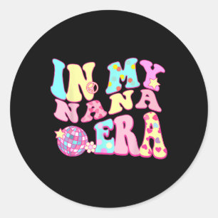 In meiner Nana Era Sarcastic Groovy Retro Disco Mu Runder Aufkleber
