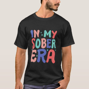 In Meiner Nüchternen Ära Retro Groovy Hippie AA Nü T-Shirt