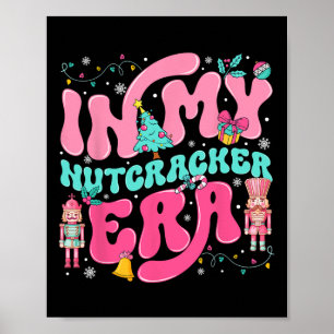 In meiner Nussknacker-Ära Nussknacker-Truppe Rosa Poster