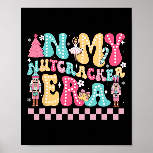 In meiner Nutcracker Era Nutcracker Squad Christma Poster (Vorne)