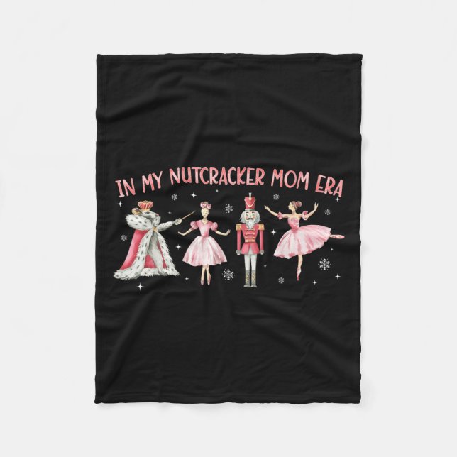 In meiner Nutcracker-Mama Ära Weihnachten Weihnach Fleecedecke (Vorderseite)