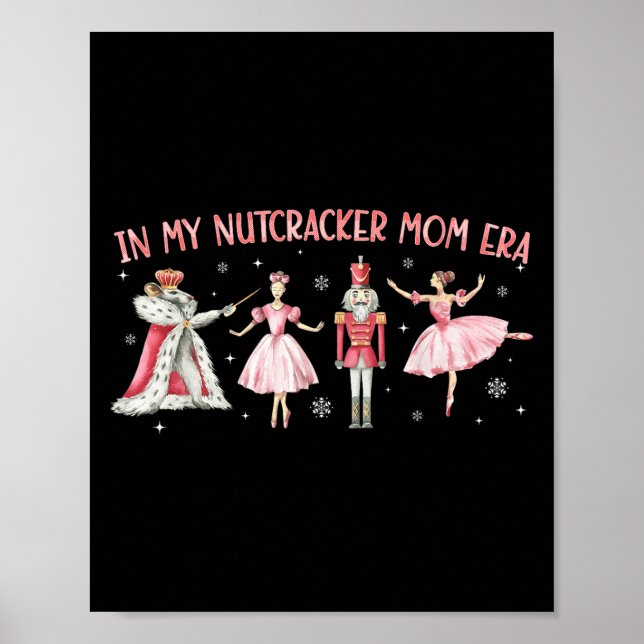 In meiner Nutcracker-Mama Ära Weihnachten Weihnach Poster (Vorne)
