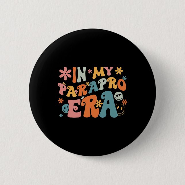 In meiner Parapro-Ära Paraprofessionaler Paraeduca Button (Vorderseite)