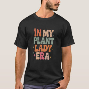 In meiner Pflanzenlady-Ära Lustiger Gartenbau Bota T-Shirt