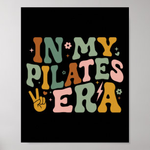 In meiner Pilates-Ära Lustiger Pilates-Instructor Poster
