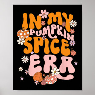 In meiner Pumpkin Gewürz-Ära Erntedank Herbst Herb Poster