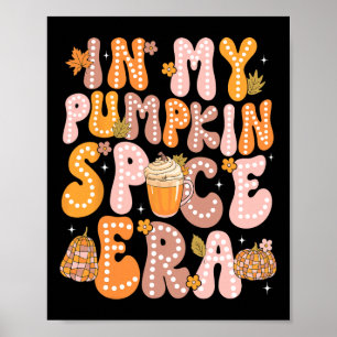 In meiner Pumpkin Gewürz-Ära Funny Retro Fall Vibe Poster