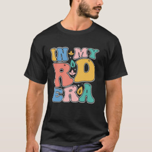 In meiner RD-Ära als eingetragener Ernährungsberat T-Shirt