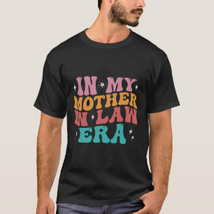 In Meiner Schwiegermutter-Ära Hochzeitstag Von Soh T-Shirt