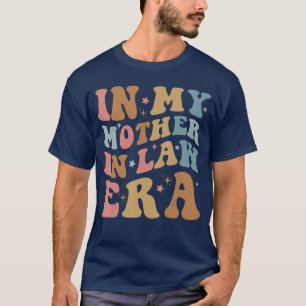 in meiner Schwiegermutter-Ära Retro Groovy Schwieg T-Shirt