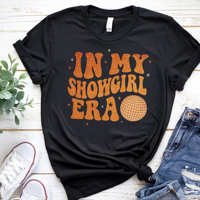 in meiner Show Girl Era Graphic Outfit Women Girls T-Shirt (Von Creator hochgeladen)