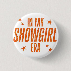 In meiner Showgirl-Ära Button