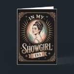 In Meiner Showgirl-Ära Retro Glamouröse Selbstsich Karte<br><div class="desc">In Meiner Showgirl-Ära Retro Glamouröse Selbstsicherheit Frauen Mädchen</div>
