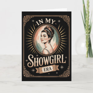 In Meiner Showgirl-Ära Retro Glamouröse Selbstsich Karte