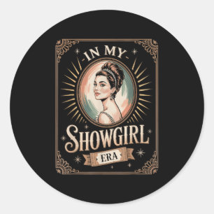 In meiner Showgirl-Ära Retro glamouröses Selbstbew Runder Aufkleber