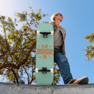 In meiner Showgirl-Ära Skateboard