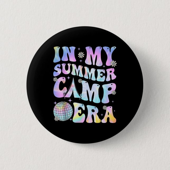 In meiner Sommercamp-Ära Camping-Tie-Dye letzter T Button (Vorderseite)