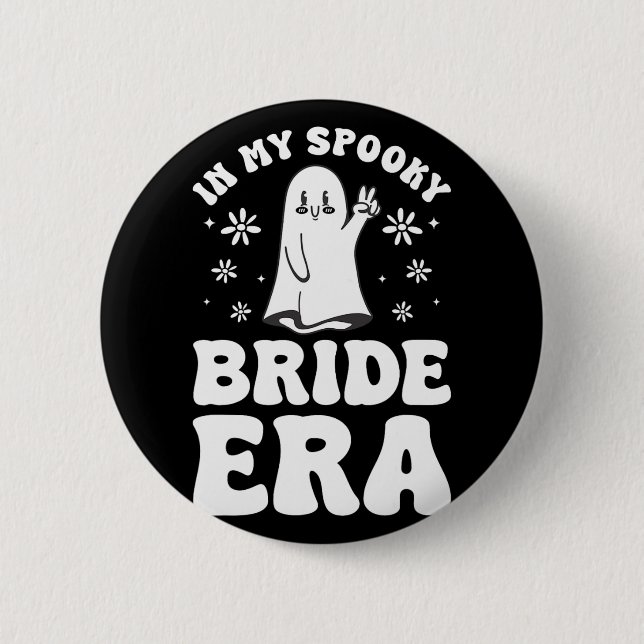 In meiner Spooky Bride Era Halloween Bachelorette  Button (Vorderseite)