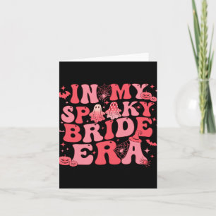 In meiner Spooky Bride Era Halloween Groovy Funny Karte
