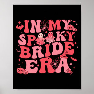 In meiner Spooky Bride Era Halloween Groovy Funny Poster