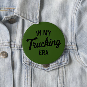 In meiner Trucking-Ära lustiger LKW-Fahrer Button
