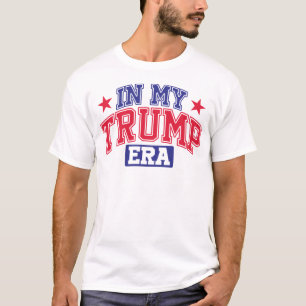 In meiner Trump-Ära T-Shirt