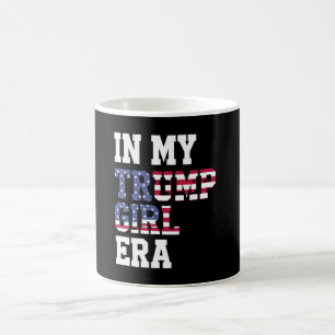 In meiner Trump Girl Ära US 47. Präsident Kaffeetasse