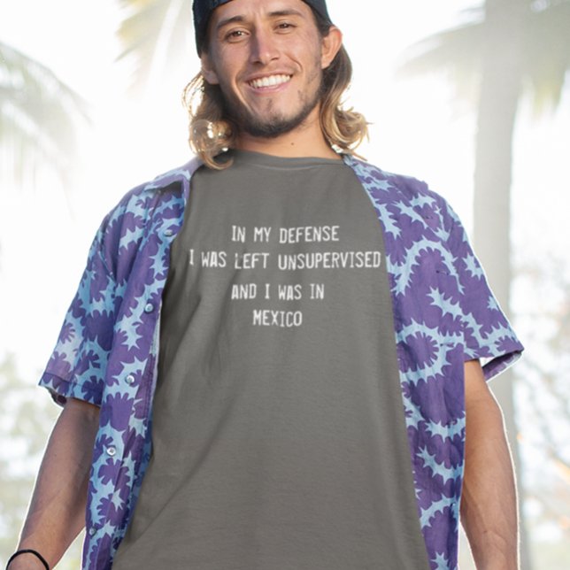 In meiner Verteidigung trinkt das komische Mexiko T-Shirt (Von Creator hochgeladen)
