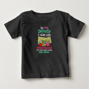 In meiner Verteidigung wurde ich unbeaufsichtigt L Baby T-shirt