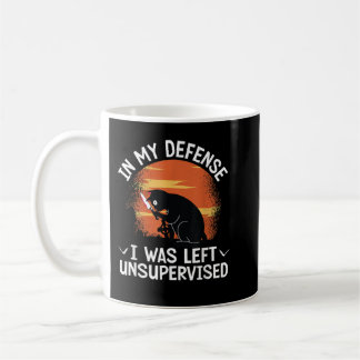 In meiner Verteidigung wurde ich unbeaufsichtigtes Kaffeetasse