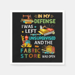 In meiner Verteidigung wurde mir ein unbeaufsichti Serviette