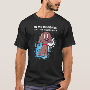 In meiner Verteidigung wurde mir ein unbeaufsichti T-Shirt